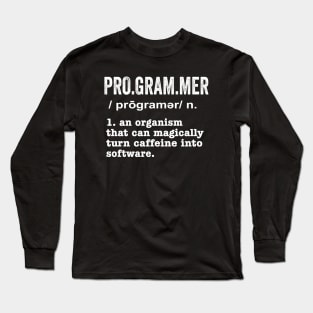 Programer Definition - Funny  Geeks And Nerds Long Sleeve T-Shirt